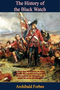 The History of the Black Watch: the Seven Years War in Europe, the French and Indian War, Colonial American Frontier_cover