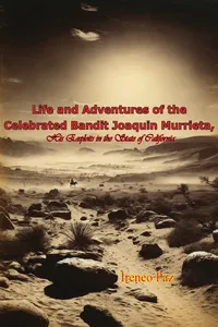 Life and Adventures of the Celebrated Bandit Joaquin Murrieta, His Exploits in the State of California_cover