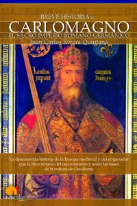 Breve historia de Carlomagno y el Sacro Imperio Romano Germánico_cover