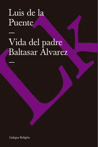 Vida del padre Baltasar Álvarez_cover