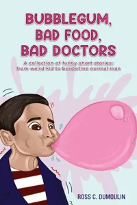 Bubblegum, Bad Food, Bad Doctors_cover