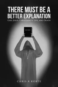 There Must Be a Better Explanation_cover