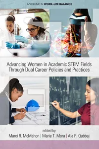 Advancing Women in Academic STEM Fields through Dual Career Policies and Practices_cover