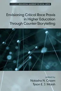 Envisioning Critical Race Praxis in Higher Education Through Counter-Storytelling_cover