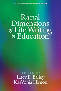 Racial Dimensions of Life Writing in Education_cover