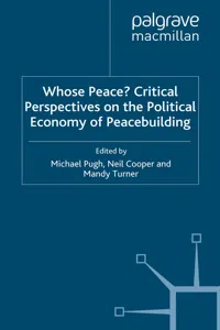 Whose Peace? Critical Perspectives on the Political Economy of Peacebuilding_cover