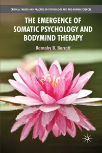 The Emergence of Somatic Psychology and Bodymind Therapy_cover