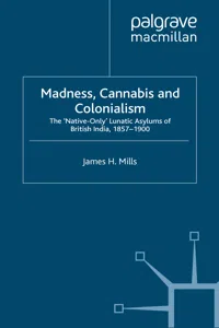 Madness, Cannabis and Colonialism_cover
