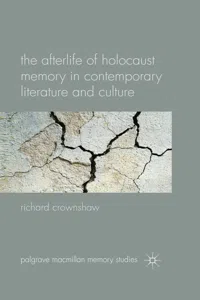The Afterlife of Holocaust Memory in Contemporary Literature and Culture_cover