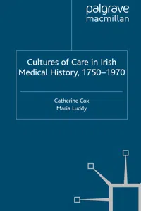 Cultures of Care in Irish Medical History, 1750-1970_cover
