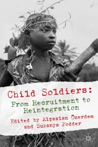 Child Soldiers: From Recruitment to Reintegration_cover