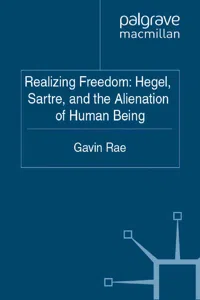 Realizing Freedom: Hegel, Sartre and the Alienation of Human Being_cover