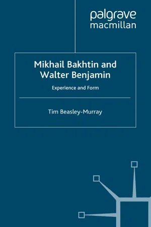 Mikhail Bakhtin and Walter Benjamin