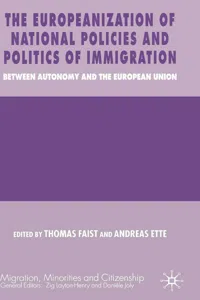 The Europeanization of National Policies and Politics of Immigration_cover