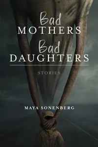 Bad Mothers, Bad Daughters_cover