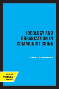 Ideology and Organization in Communist China_cover