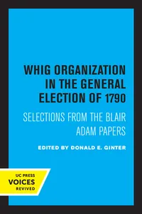 Whig Organization in the General Election of 1790_cover