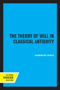 The Theory of Will in Classical Antiquity_cover