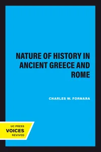 The Nature of History in Ancient Greece and Rome_cover