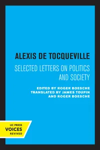 Alexis de Tocqueville: Selected Letters on Politics and Society_cover