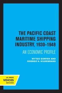 The Pacific Coast Maritime Shipping Industry, 1930-1948_cover