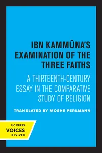 Ibn Kammuna's Examination of the Three Faiths_cover