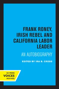 Frank Roney, Irish Rebel and California Labor Leader_cover
