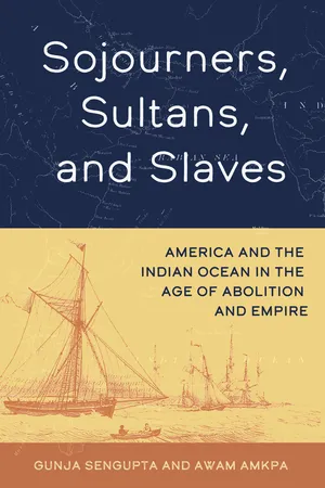 Sojourners, Sultans, and Slaves