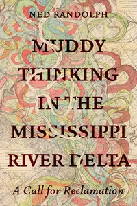 Muddy Thinking in the Mississippi River Delta_cover