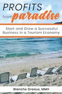 Profits from Paradise: Start and Grow a Successful Business in a Tourism Economy_cover