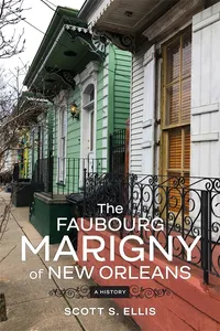 The Faubourg Marigny of New Orleans_cover