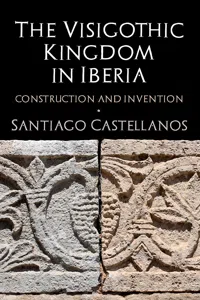 The Visigothic Kingdom in Iberia_cover