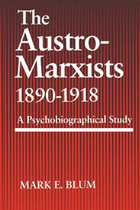 The Austro-Marxists 1890–1918_cover