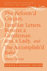 The Reform'd Coquet, Familiar Letters Betwixt a Gentleman and a Lady, and The Accomplish'd Rake_cover