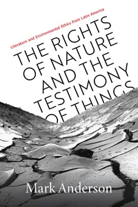 The Rights of Nature and the Testimony of Things_cover