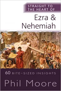 Straight to the Heart of Ezra and Nehemiah_cover