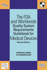 The FDA and Worldwide Quality System Requirements Guidebook for Medical Devices_cover