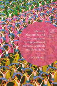 Identity Discourses and Communities in International Events, Festivals and Spectacles_cover