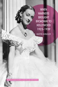 When Warners Brought Broadway to Hollywood, 1923-1939_cover