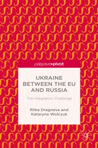 Ukraine Between the EU and Russia: The Integration Challenge_cover