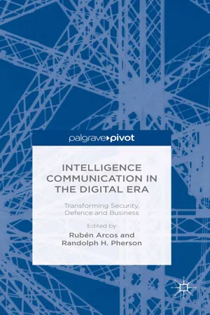 Intelligence Communication in the Digital Era: Transforming Security, Defence and Business