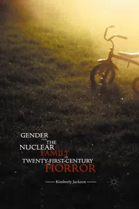 Gender and the Nuclear Family in Twenty-First-Century Horror_cover