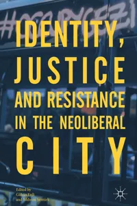 Identity, Justice and Resistance in the Neoliberal City_cover