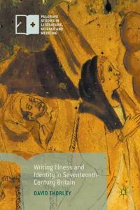 Writing Illness and Identity in Seventeenth-Century Britain_cover