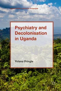 Psychiatry and Decolonisation in Uganda_cover