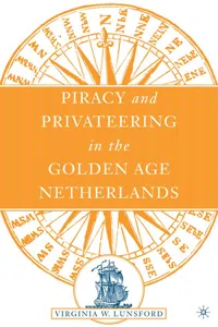 Piracy and Privateering in the Golden Age Netherlands_cover