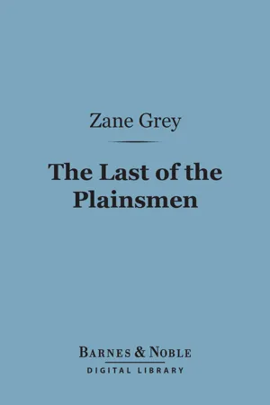 The Last of the Plainsmen (Barnes & Noble Digital Library)