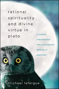 Rational Spirituality and Divine Virtue in Plato_cover