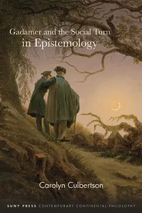 Gadamer and the Social Turn in Epistemology_cover
