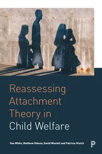 Reassessing Attachment Theory in Child Welfare_cover